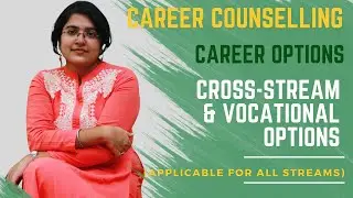 What are the Career Options in Cross Stream & Vocational Options? #vocationaltraining #careeradvice