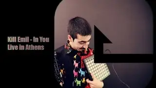 Kill Emil | In You | Live in Athens
