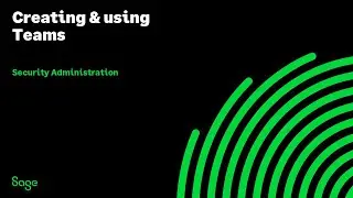 Sage CRM: Creating and Using Teams