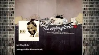 Nat King Cole - Unforgettable - Remastered