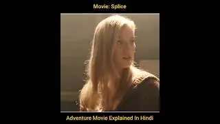 SPLICE MOVIE SUMMARY IN HINDI......