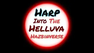 Harp Into The Helluva/Hazbinverse Release Date Reveal