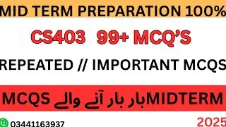 CS403 &ndash; DBMS Mid-Term Preparation 2025 | Most Important MCQS 2025 | BY SIR SHARJEEL