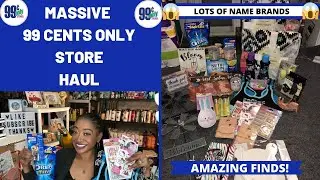 HUGE 99 CENTS ONLY STORE HAUL~ALL *NEW*NAME BRAND MUST HAVE FINDS ❤️