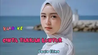 CINTA TAKKAN LUNTUR ( KARAOKE ) DEVIA ELINA #deviaelina #karaoke 