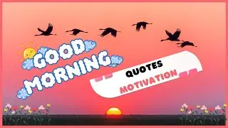 Good morning quotes💖motivational quotes🔥daily quotes 💖wisdom quotes