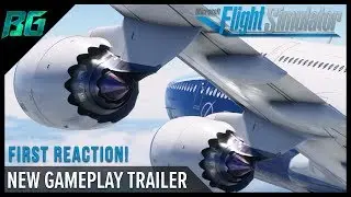New Microsoft Flight Simulator Gameplay Trailer (Reaction!)