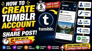 How to Create Tumblr Account and Share Post only just in 5 minutes?
