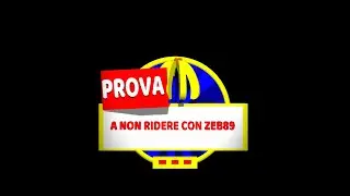 Terza puntata di Prova a non ridere con Zeb89 su Before TV.