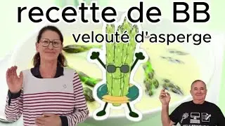 Recettes de BB . Velouté d'asperges