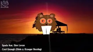 [Melbourne Bounce]  Spada feat. Elen Levon - Cool Enough (Dixie & Krueger Bootleg)