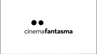 Cinema Fantasma Demo Reel
