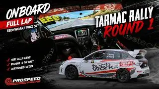 PROSPEED RACING Tarmac Rally Round 1 | Onboard Techworkz WRX STI Rally Car