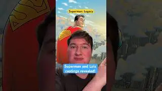 Superman: Legacy - Superman and Lois castings revealed!