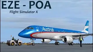 [FSX/P3D] | Wilco Embraer 190 | Austral | AUT2232 | Ezeiza (SAEZ) - Porto Alegre (SBPA)