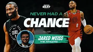 Were Celtics REALLY in Damian Lillard Sweepstakes w/ Jared Weiss | Celtics Beat