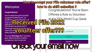 FIFA Volunteer Role Offer | I got selected for FIFA 2022 Volunteering Qatar 🇶🇦 |Shift selection