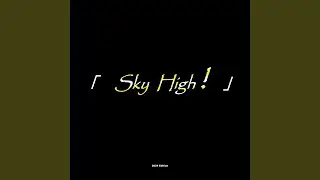 Sky High!