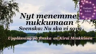 Nu ska vi sova, med svensk text - Nyt menemme nukkumaan, #suomi #finska fr&aring;n #godnattboken
