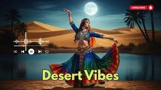Desert Dance Vibes &ndash; Habibi Groove Arabic Remix Party