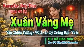 Karaoke Xuân Vắng Mẹ Tân Cổ Dây Đào (Văn Thiên Tường - VC 1-2 Lý Trăng Soi Vc 6)