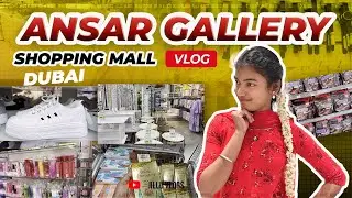 Ep no:96|Dubai Shopping | Ansar gallery mall Shopping vlog in Tamil
