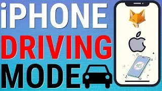 How To Set Up & Turn On Driving Mode On iPhone