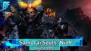 Nioh Livestream!
