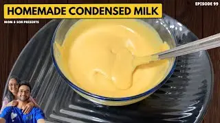 How to make Homemade Condensed Milk | Only 3 Ingredients Recipe | No Cooking | Easy & Creamy Recipe