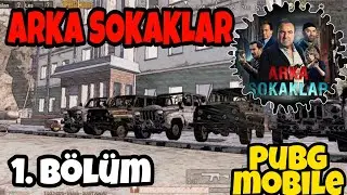 ARKA SOKAKLAR / 1. BÖLÜM  (PUBG MOBİLE KISA FİLM)
