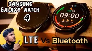 Samsung Galaxy Watch 4 LTE vs Bluetooth &ndash; Which One Should You Buy