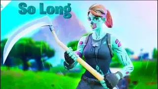 So long (Kilval) (Fortnite Montage)