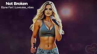 Not Broken – Elyne Farr | Love.exe_vibes (Official Lyric Video) #ElyneFarr #Loveexevibes