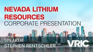 Nevada Lithium Resources Corporate Presentation: VRIC 2024