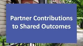 CN Webinar: Partner Contributions to Shared Outcomes Webinar - 5/19/15