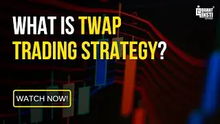 Что такое торговая стратегия TWAP? | Как она работает? | Стратегии алгоритмической торговли