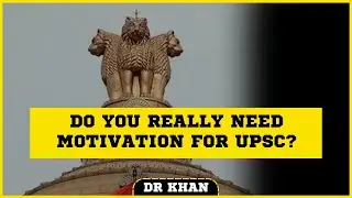 If you need motivation for upsc , watch this | Dr Khan | KSG India