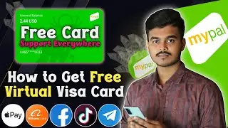 How to Get Free Virtual Visa Card for International Payment | Mypal Virtual Card Review