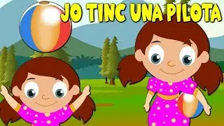 Jo tinc una pilota | Can&ccedil;ons Infantils en Catala