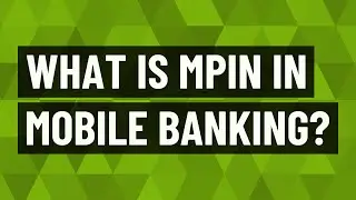 What is MPIN in mobile banking?