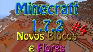 Novidades Minecraft 1.7.2 - Novas Flores e Blocos!!! - #4 [PT-BR]
