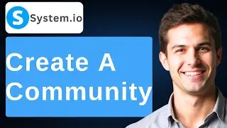 How To Create A Community In Systeme.io [2026 Guide]