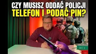 Czy muszę oddać telefon Policjantowi i podać PIN do niego?