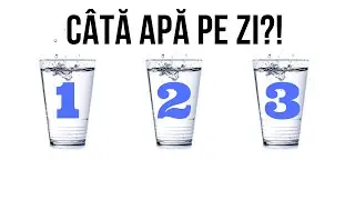 C&Acirc;TĂ APĂ AR TREBUI SĂ BEI PE ZI?!