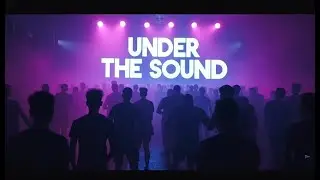 Under the Sound – Underground Techno Frequency Journey