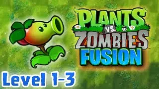 INSANE Cherry Bomb Peashooter Fusion in PvZ Fusion! (Levels 1-3)