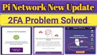 Pi Network 2nd migration & Liveness 2FA verification|Pi new update about migration