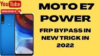 Moto E7 power Frp bypass| In new trick In 2022