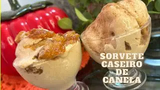 🔸Sorvete caseiro de canela/Fica cremoso e não cristaliza: não leva emulsificante 