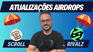 ATUALIZAÇÃO AIRDROPS SCROLL E RIVALZ - NÃO PERCA! #5